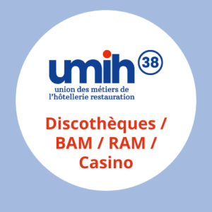 Adhésion Discothèques / BAM / RAM / Casinos